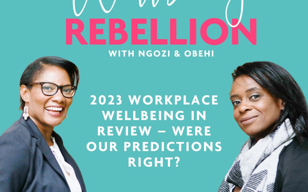Episode 44: 2023 Workplace Wellbeing In Review – Were Our Predictions Right?