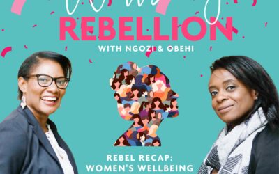 EP 60: Rebel Recap: Women’s Wellbeing Mash-Up 2024